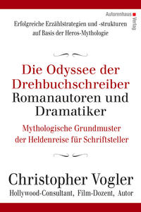 Vorderes Coverbild Die Odyssee der Drehbuchschreiber, Romanautoren und Dramatiker