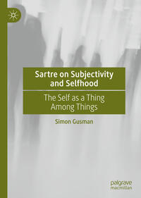 Vorderes Coverbild Sartre on Subjectivity and Selfhood