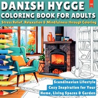 Vorderes Coverbild Danish Hygge - Scandinavian Lifestyle - Coloring Book for Adults (Stress Relief, Relaxation &amp; Mindfulness through Coloring)