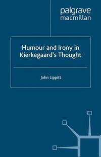 Vorderes Coverbild Humour and Irony in Kierkegaard’s Thought