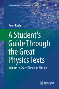 Vorderes Coverbild A Student's Guide Through the Great Physics Texts