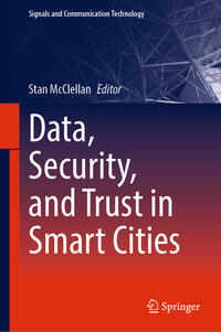 Vorderes Coverbild Data, Security, and Trust in Smart Cities