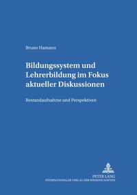 Vorderes Coverbild Bildungssystem und Lehrerbildung im Fokus aktueller Diskussionen