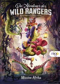 Vorderes Coverbild Die Abenteuer der Wild Rangers. Mission Afrika