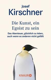Vorderes Coverbild Die Kunst, ein Egoist zu sein