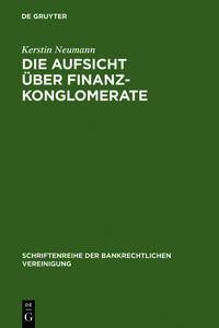 Vorderes Coverbild Die Aufsicht über Finanzkonglomerate