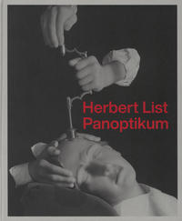 Vorderes Coverbild Herbert List. Panoptikum