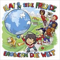 Vorderes Coverbild Ilai und seine Freunde erobern die Welt