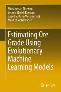 Vorderes Coverbild Estimating Ore Grade Using Evolutionary Machine Learning Models