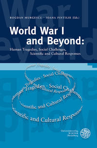 Vorderes Coverbild World War I and Beyond: Human Tragedies, Social Challenges, Scientific and Cultural Responses