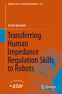 Vorderes Coverbild Transferring Human Impedance Regulation Skills to Robots