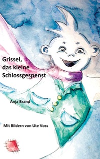 Vorderes Coverbild Grissel, das kleine Schlossgespenst