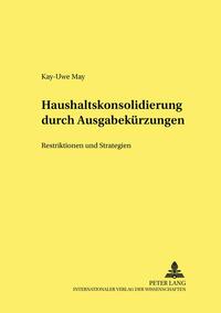 Vorderes Coverbild Haushaltskonsolidierung durch Ausgabekürzungen