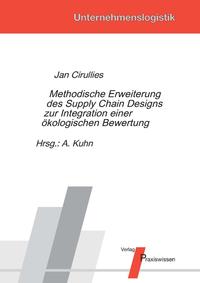 Vorderes Coverbild Methodische Erweiterung des Supply Chain Designs zur Integration einer ökologischen Bewertung