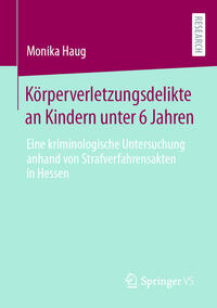 Vorderes Coverbild Körperverletzungsdelikte an Kindern unter 6 Jahren