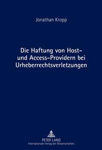 Vorderes Coverbild Die Haftung von Host- und Access-Providern bei Urheberrechtsverletzungen