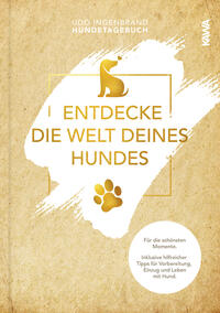 Vorderes Coverbild Entdecke die Welt Deines Hundes