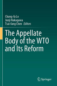 Vorderes Coverbild The Appellate Body of the WTO and Its Reform