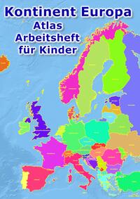 Vorderes Coverbild Kontinent Europa geographischer Atlas Arbeitsheft für Kinder