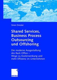 Vorderes Coverbild Shared Services, Business Process Outsourcing und Offshoring