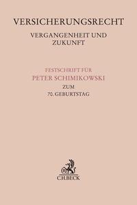 Vorderes Coverbild Versicherungsrecht - Vergangenheit und Zukunft