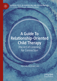 Vorderes Coverbild A Guide to Relationship-Oriented Child Therapy