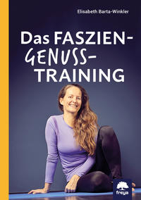 Vorderes Coverbild Das Faszien-Genuss-Training