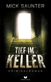 Vorderes Coverbild Tief im Keller: LKA Salzburg (Konstantin Manner ermittelt 1)