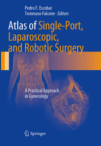 Vorderes Coverbild Atlas of Single-Port, Laparoscopic, and Robotic Surgery