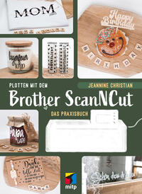 Vorderes Coverbild Plotten mit dem Brother ScanNCut