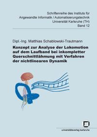 Vorderes Coverbild Konzept zur Analyse der Lokomotion auf dem Laufband bei inkompletter Querschnittlähmung mit Verfahren der nichtlinearen Dynamik