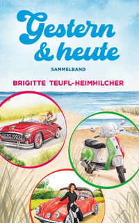Vorderes Coverbild Gestern und Heute, Sammelband