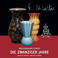 Vorderes Coverbild Wächtersbacher Steingut - Die Zwanziger Jahre