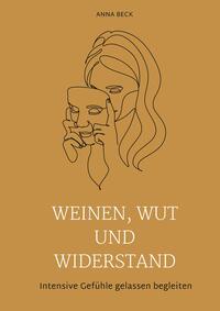 Vorderes Coverbild Weinen, Wut und Widerstand