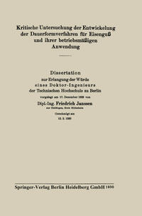Vorderes Coverbild Kritische Untersuchung der Entwickelung der Dauerformverfahren für Eisenguß und ihrer betriebsmäßigen Anwendung