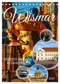 Vorderes Coverbild Wismar - UNESCO Welterbe in Deutschland (Tischkalender 2025 DIN A5 hoch), CALVENDO Monatskalender