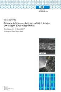 Vorderes Coverbild Reparaturstellenvorbereitung von multidirektionalen CFK-Gelegen durch Wasserstrahlen