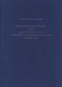 Vorderes Coverbild Katalog der Römischen Porträts in den Capitolinischen Museen und den anderen Kommunalen Sammlungen der Stadt Rom. Band IV