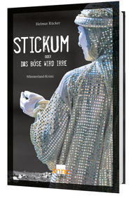 Vorderes Coverbild Stickum oder das Böse wird Irre