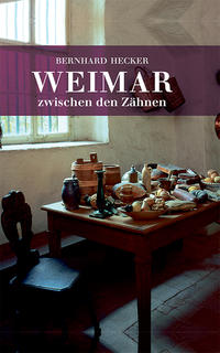 Vorderes Coverbild Weimar zwischen den Zähnen