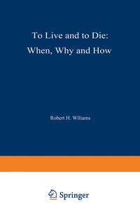 Vorderes Coverbild To Live and to Die: When, Why, and How