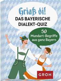 Vorderes Coverbild Griaß di! Das bayerische Dialekte-Quiz