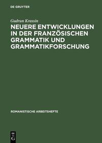 Vorderes Coverbild Neuere Entwicklungen in der französischen Grammatik und Grammatikforschung
