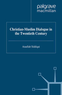 Vorderes Coverbild Christian-Muslim Dialogue in the Twentieth Century