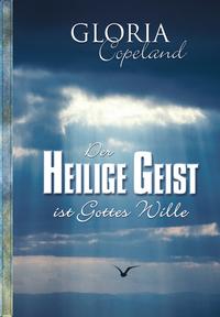 Vorderes Coverbild Der Heilige Geist ist Gottes Wille