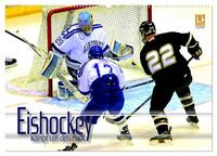 Vorderes Coverbild Eishockey - Kampf um den Puck (Wandkalender 2026 DIN A2 quer), CALVENDO Monatskalender