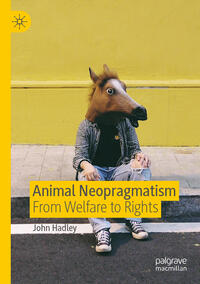 Vorderes Coverbild Animal Neopragmatism