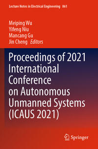 Vorderes Coverbild Proceedings of 2021 International Conference on Autonomous Unmanned Systems (ICAUS 2021)