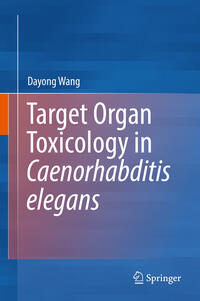 Vorderes Coverbild Target Organ Toxicology in Caenorhabditis elegans