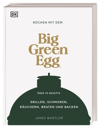 Vorderes Coverbild Kochen mit dem Big Green Egg